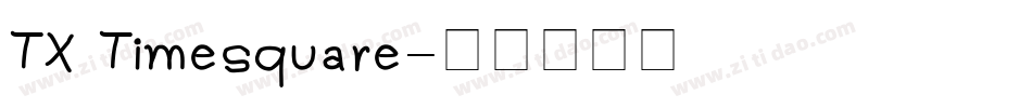 TX Timesquare字体转换
